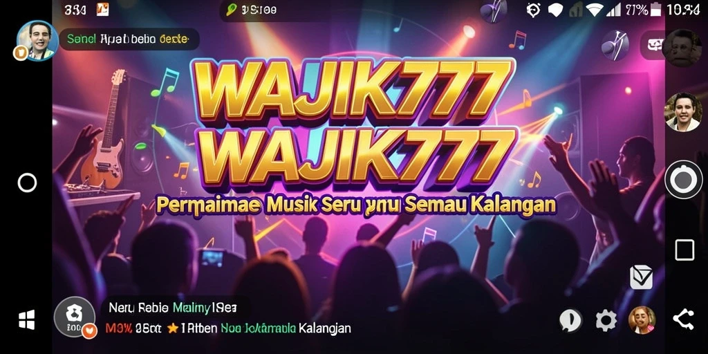 Tampilan screenshot WAJIK777 dengan gameplay musik yang mengasyikkan.